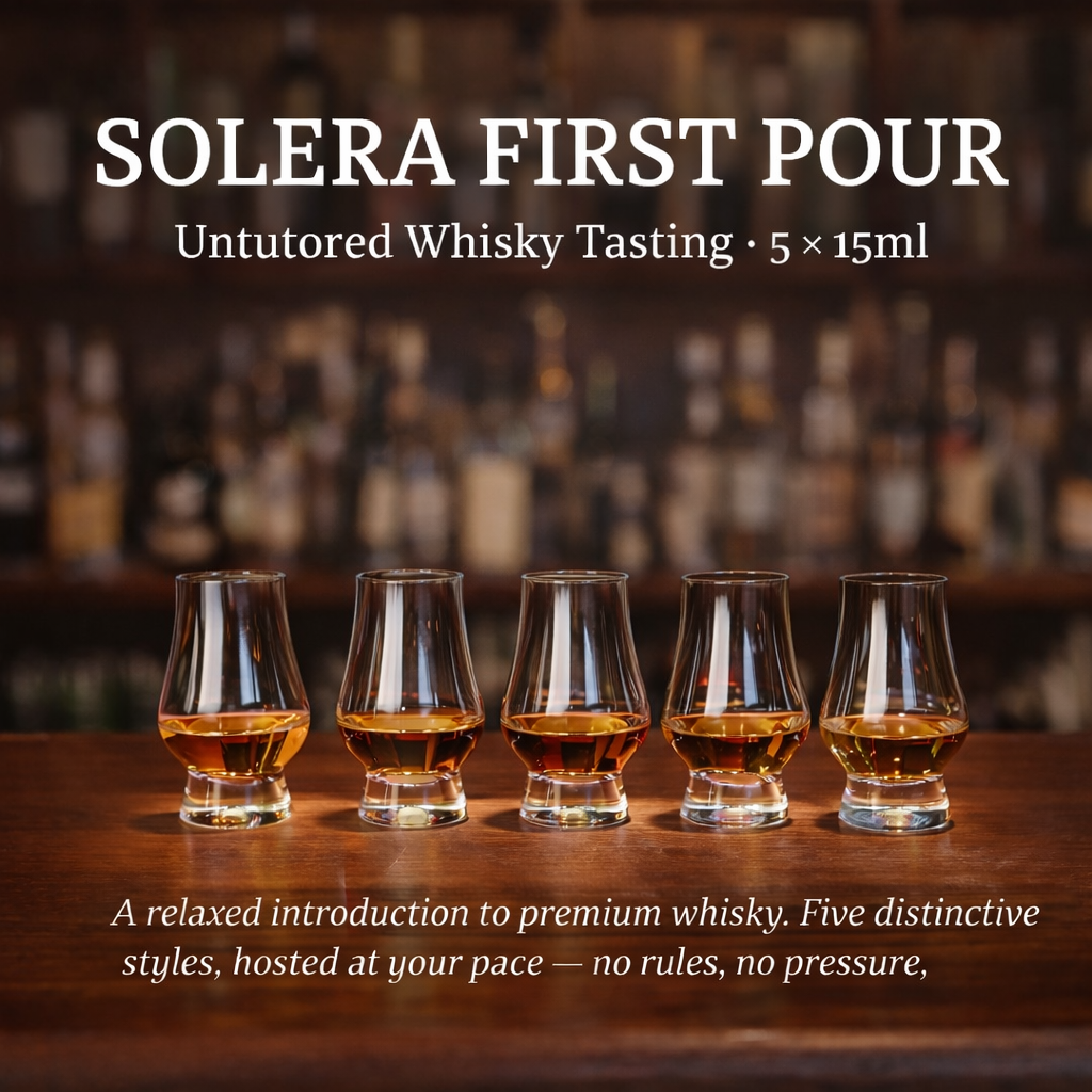 Solera First Pour - Untutored Whisky Tasting